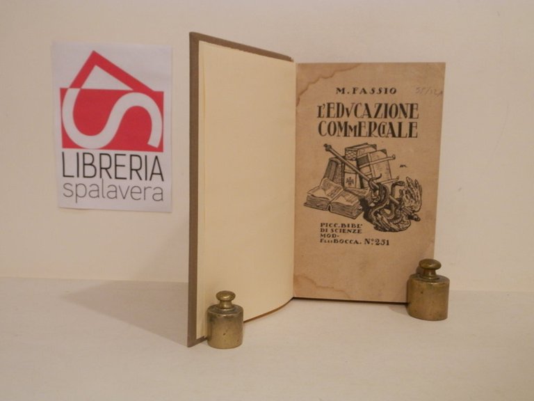 L'educazione commerciale nelle esigenze dei moderni traffici