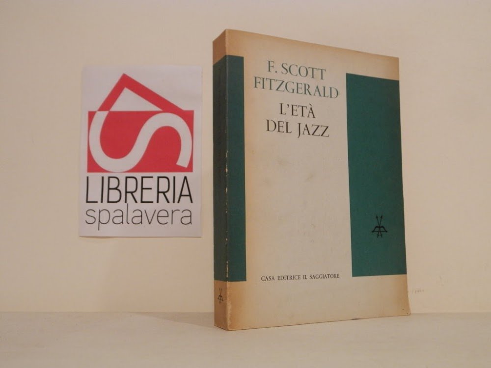 L'eta del jazz e altri scritti