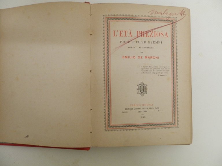 L'età preziosa. Precetti ed esempi offerti ai giovinetti da Emilio …