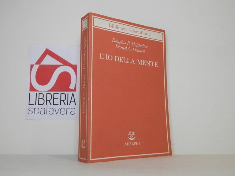 L' io della mente : fantasie e riflessioni sul sé …