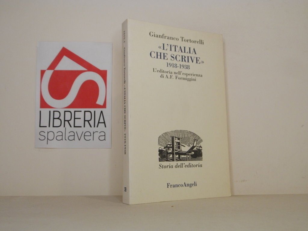 L'Italia che scrive (1918-1938). L'editoria nell'esperienza di A. F. Formiggini