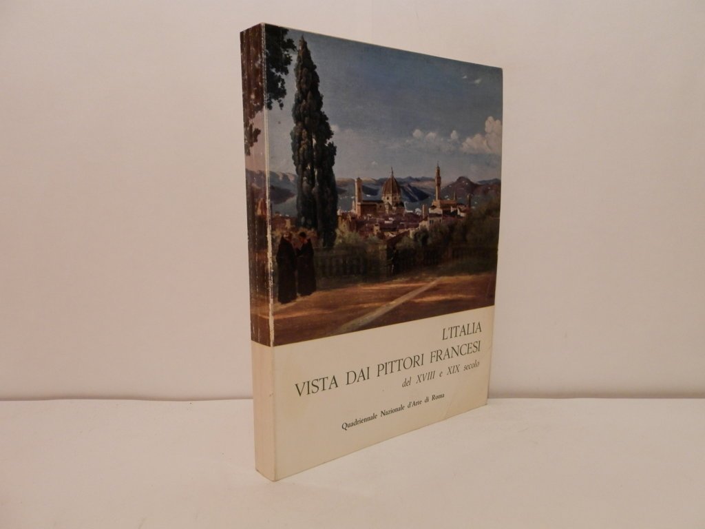 L'Italia dai pittori francesi del XVIII e XIX secolo