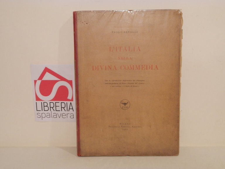 L'Italia nella Divina Commedia : con la riproduzione diplomatica del planisfero vaticano-palatino di Pietro Vesconte del 1320-21 e una cartina 'L'Italia di Dante'