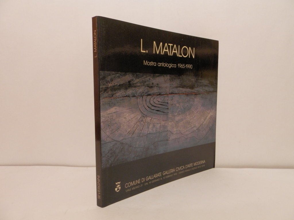 L. Matalon. Mostra antologica 1965-1990