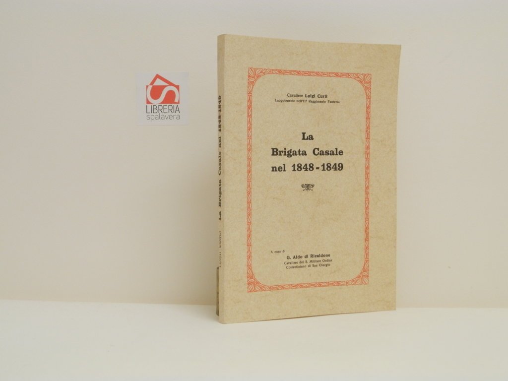 La Brigata Casale nel 1848-1849