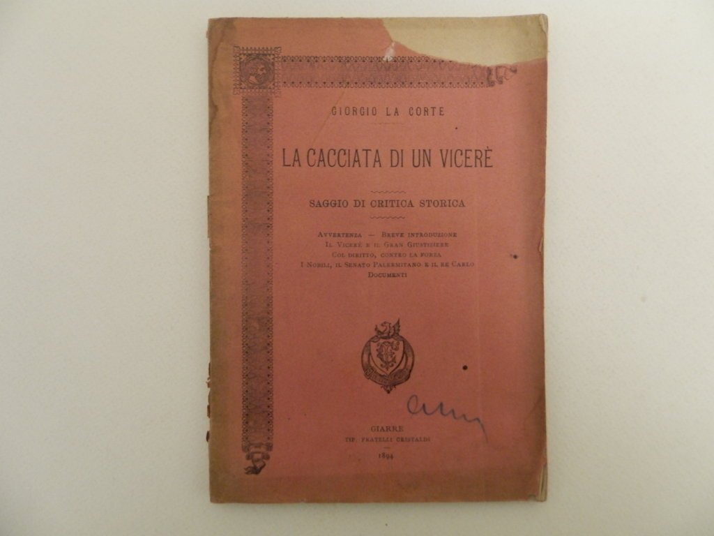 La cacciata di un vicerè. Saggio di critica storica