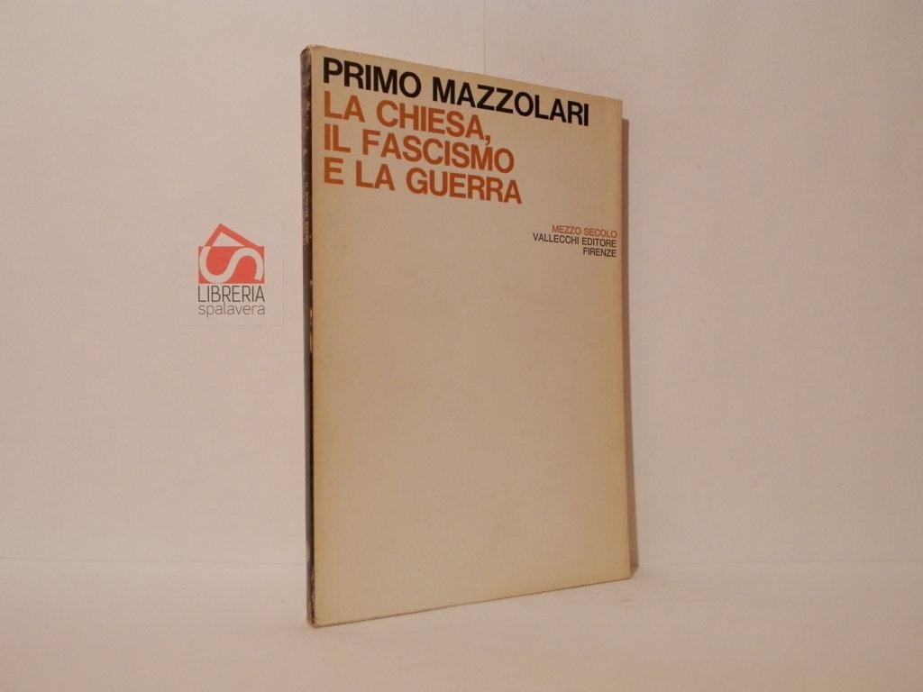 La chiesa, il fascismo e la guerra