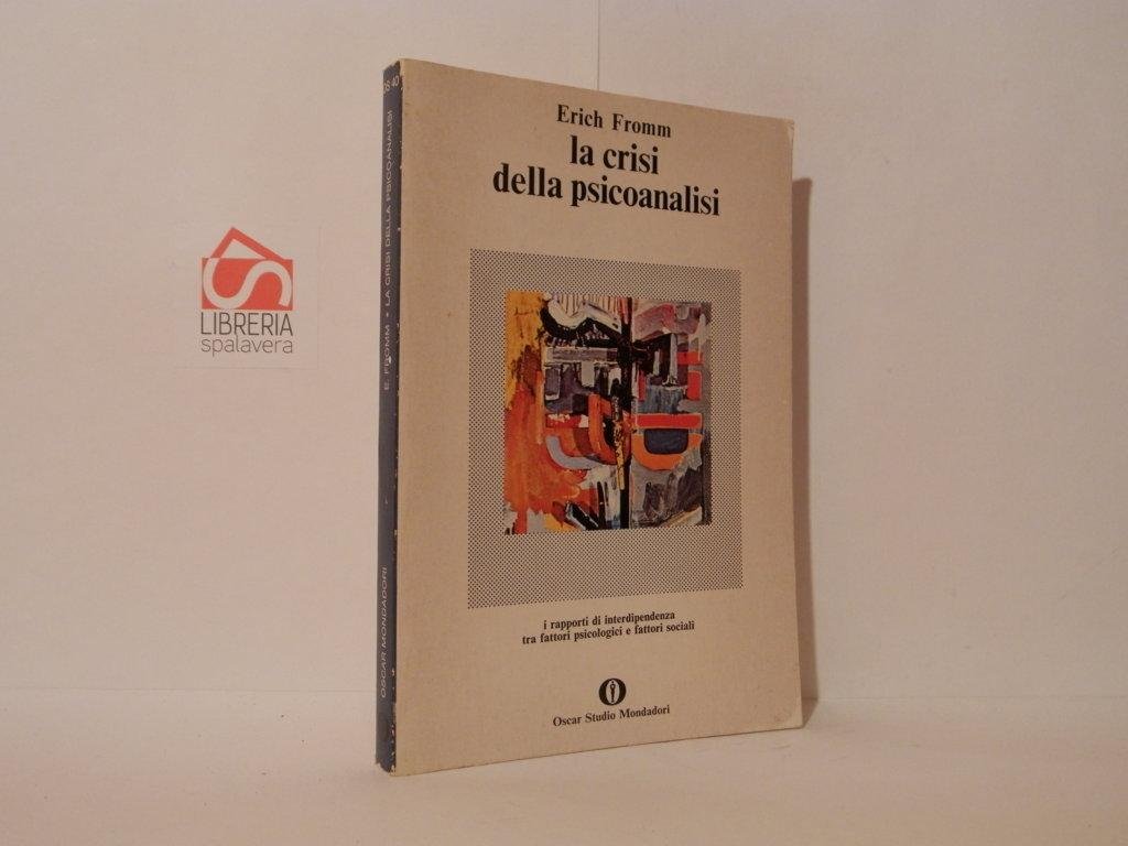 La crisi della psicanalisi. I rapporti di interdipendenza fra fattori …