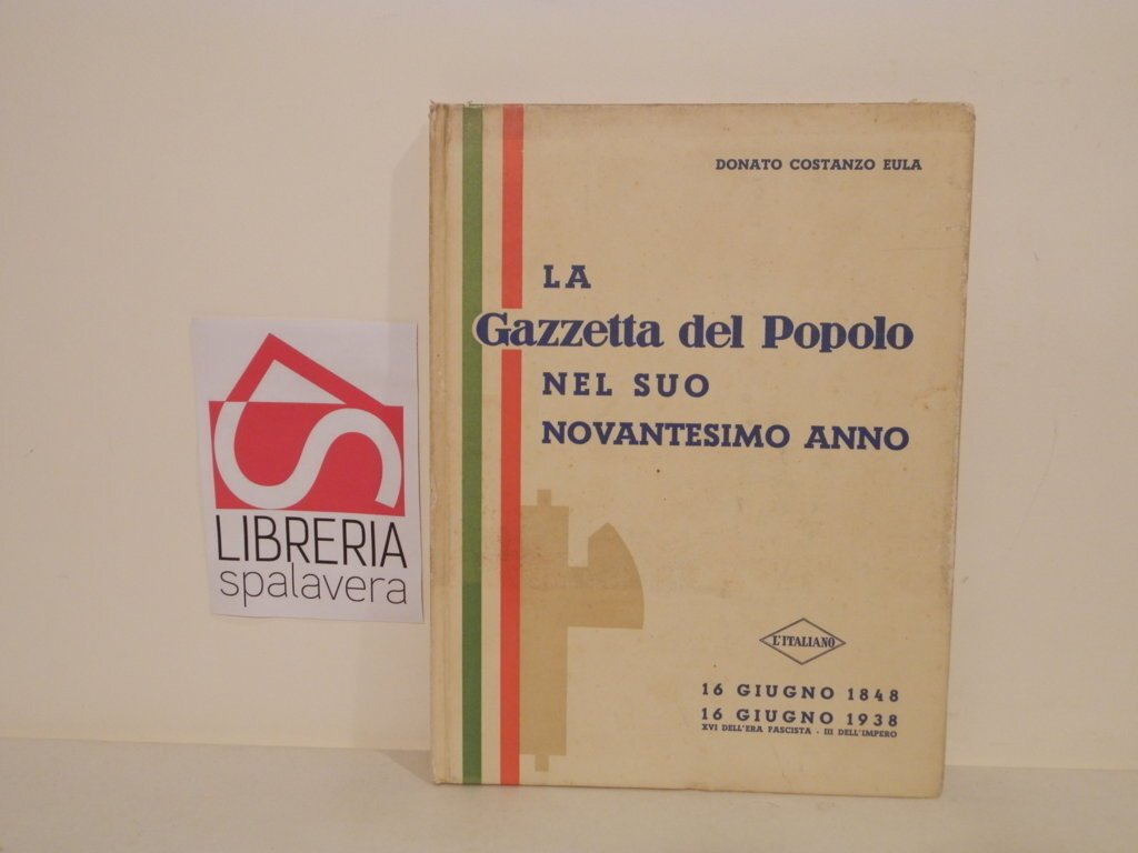 La Gazzetta del Popolo nel suo novantesimo anno : 16 …