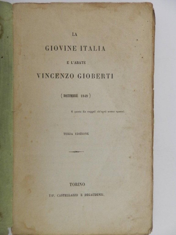 La giovine Italia e l'abate Vincenzo Gioberti. (Dicembre 1849). Terza …