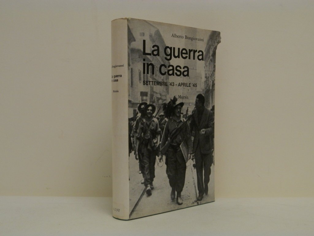 La guerra in casa. Settembre '43 - aprile '45