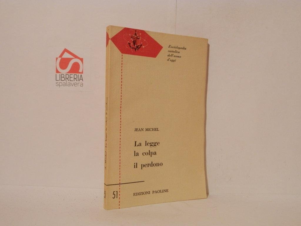 La legge, la colpa, il perdono