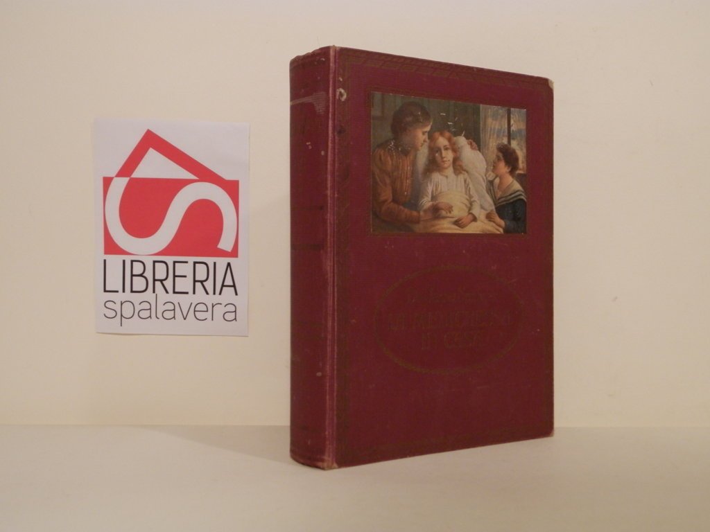 La medichessa in casa : libro istruttivo per sani ed …