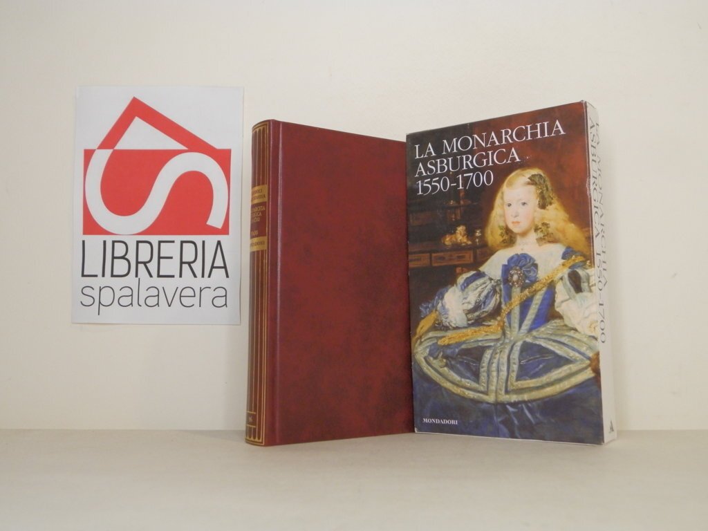 La monarchia Asburgica 1550-1700