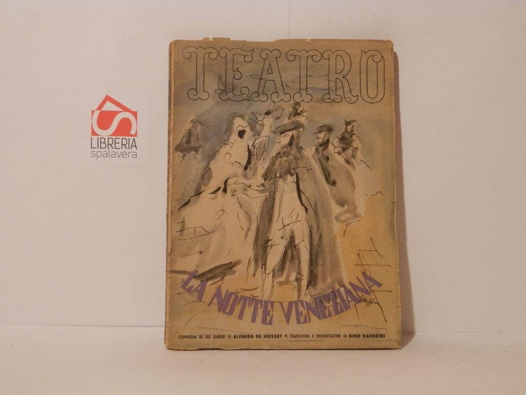 La notte veneziana ovvero le nozze di Lauretta. Commedia in …