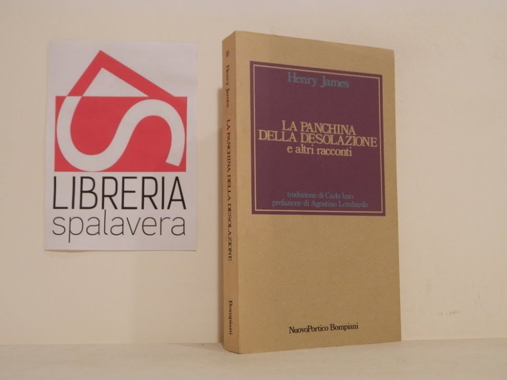 La panchina della desolazione e altri racconti