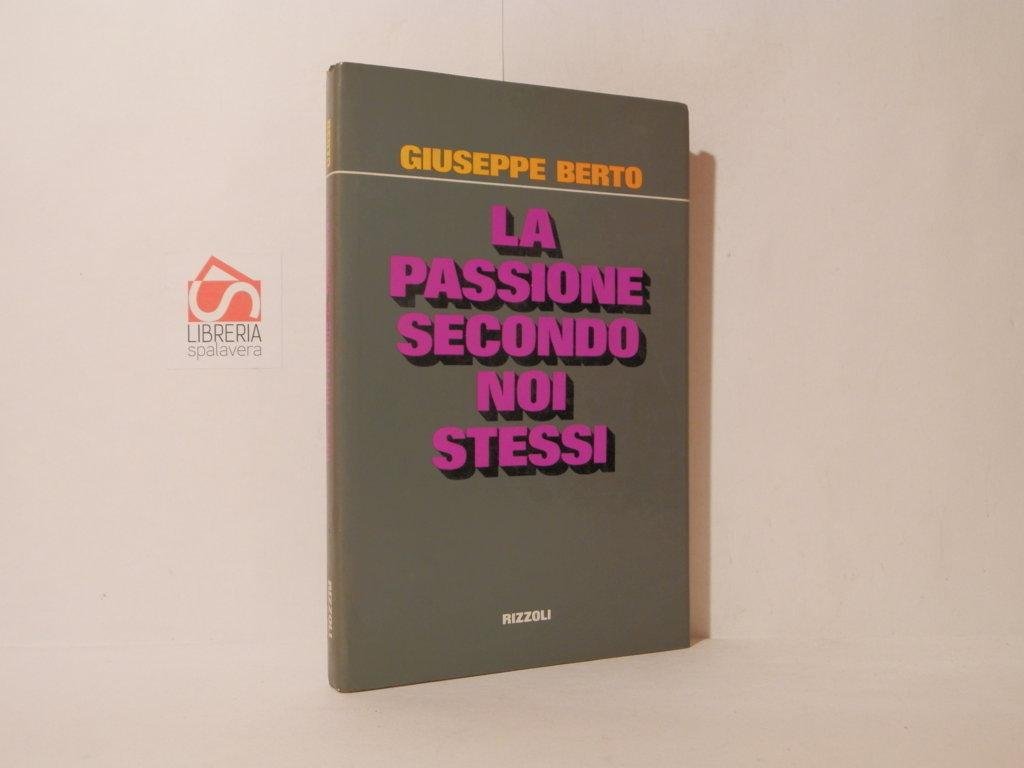 La passione secondo noi stessi. Un atto preceduto da un …