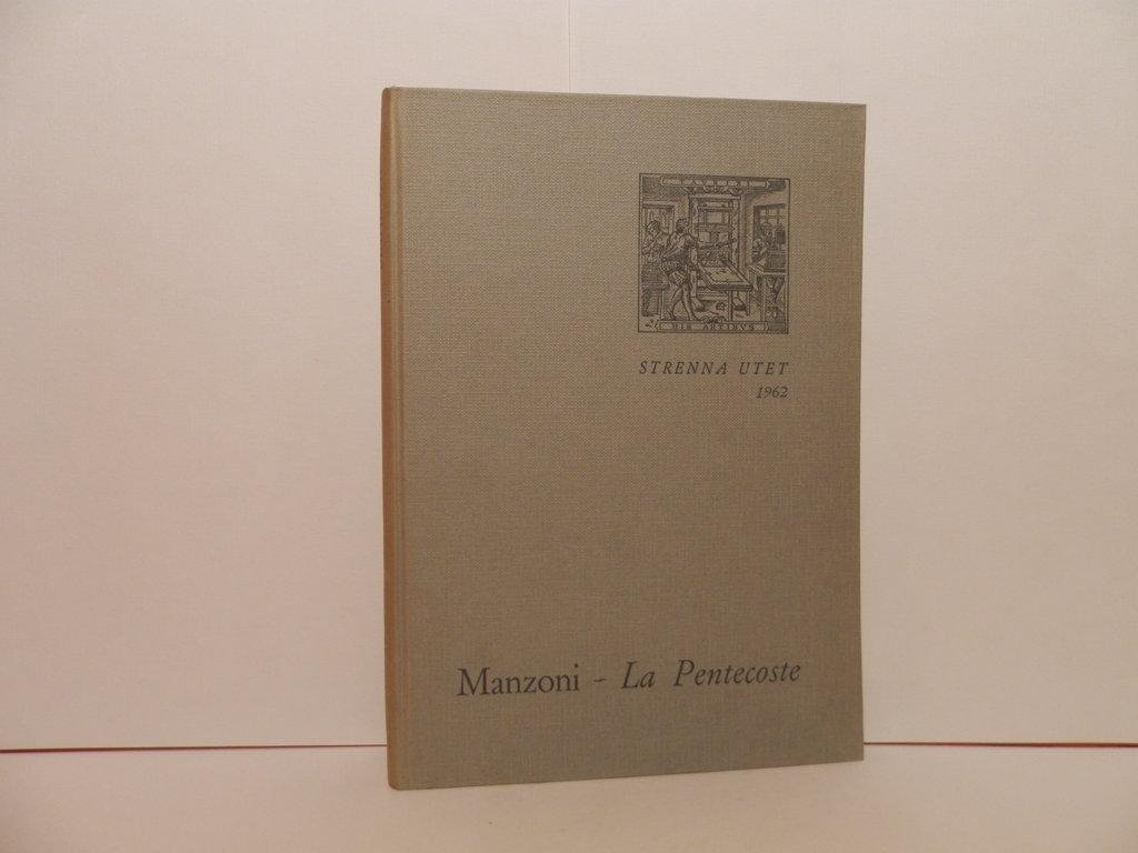 La pentecoste di Alessandro Manzoni dal primo abbozzo all'edizione definitiva. …