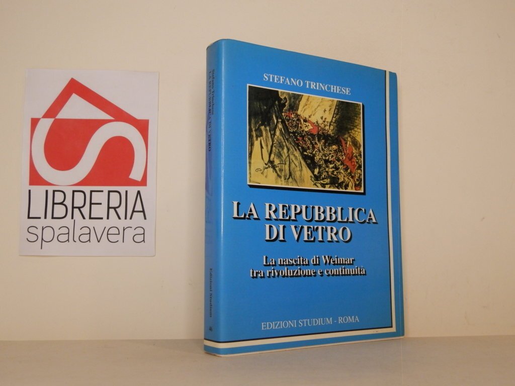 La repubblica di vetro. La nascita di Weimar tra rivoluzione … | Immagine principale