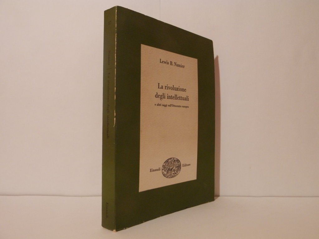 La rivoluzione degli intellettuali e altri saggi sull'Ottocento europeo