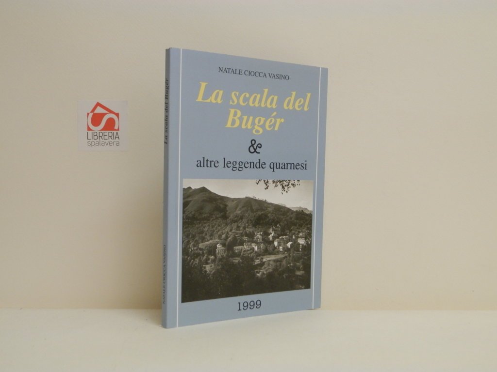 La scala del Buger e altre leggende quarnesi