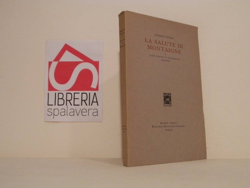 La salute di Montaigne : e altri scritti di letteratura …