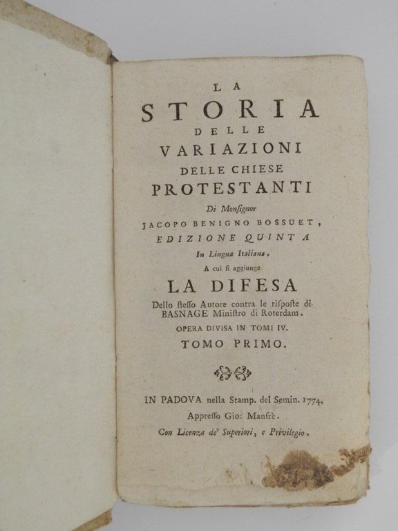 La storia delle variazioni delle chiese protestanti di monsignor Jacopo …
