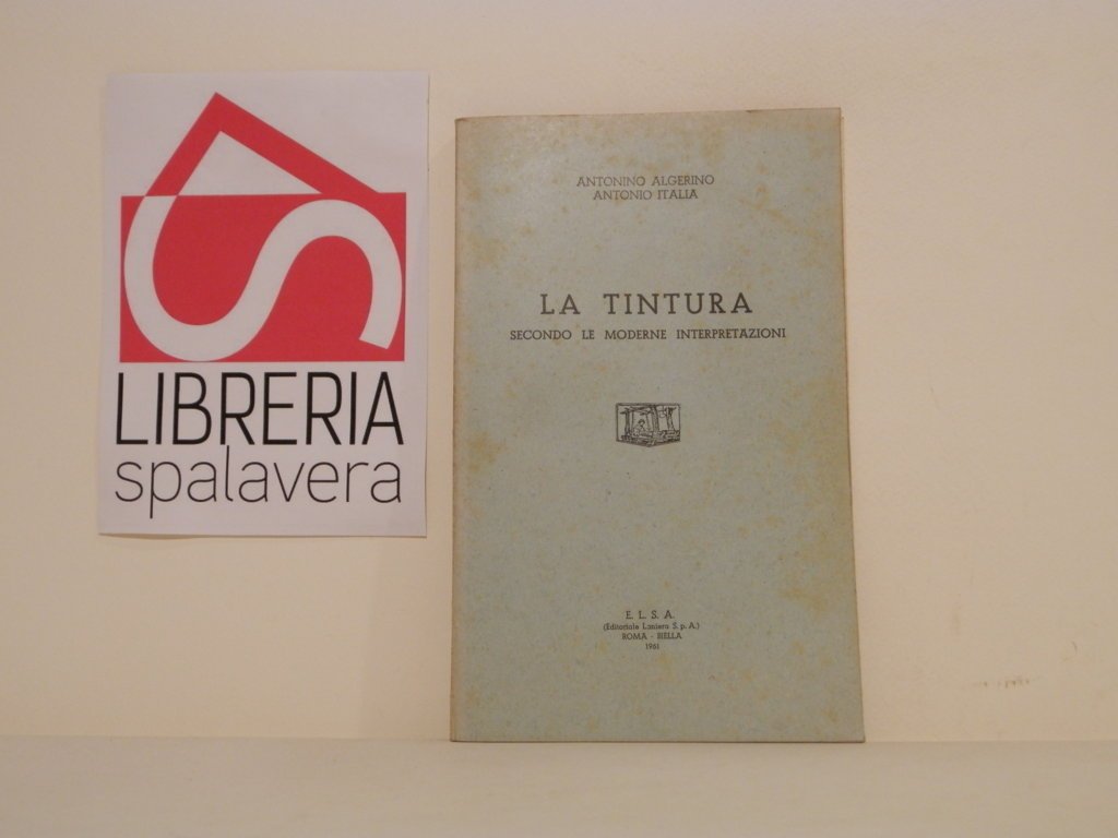 La tintura, secondo le moderne interpretazioni