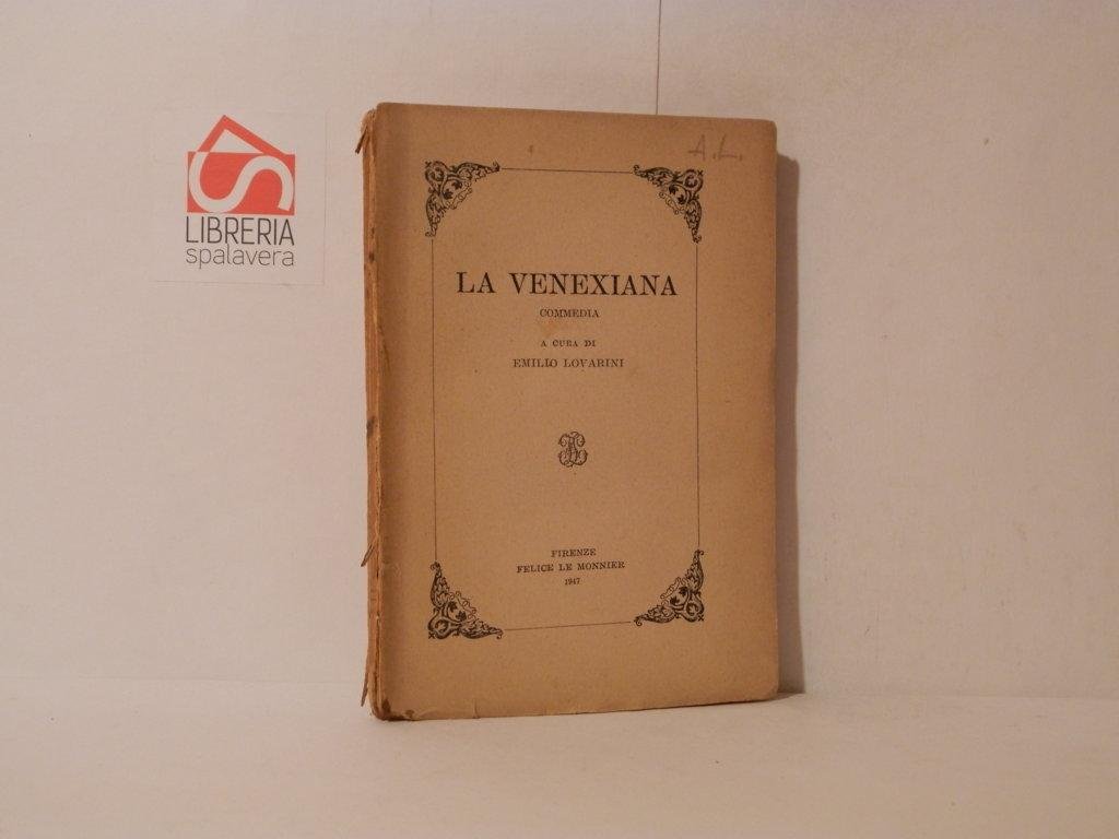 La venexiana, commedia a cura di Emilio Lovarini