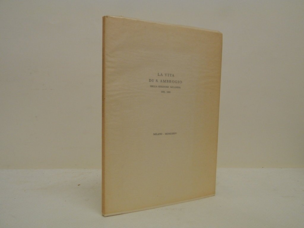 La vita di S. Ambrogio nella edizione milanese del 1492