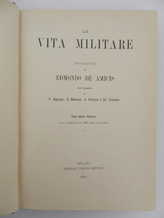 La vita militare. Bozzetti di Edmondo De Amicis con disegni …