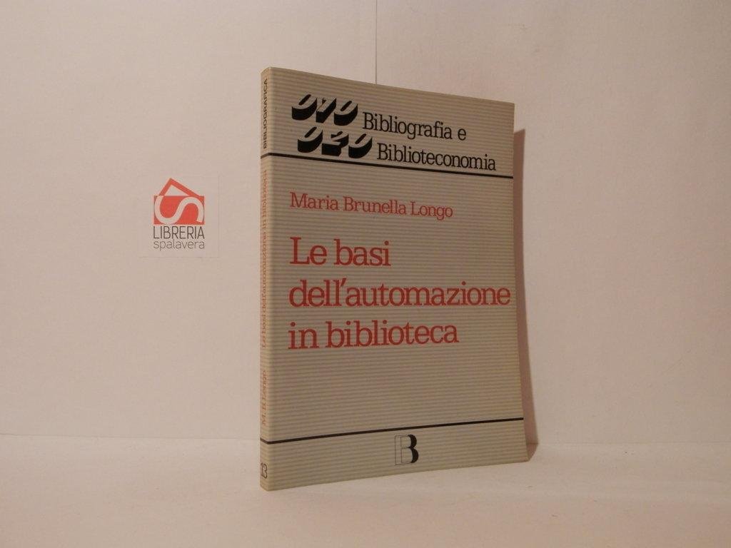 Le basi dell'automazione in biblioteca