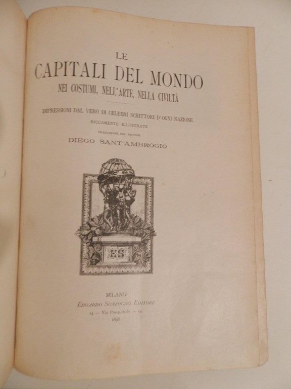 Le capitali del mondo nei costumi, nell'arte, nella civiltà : …