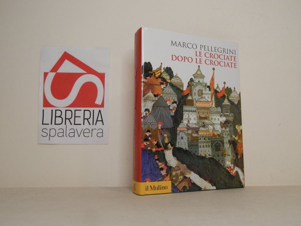 Le crociate dopo le crociate