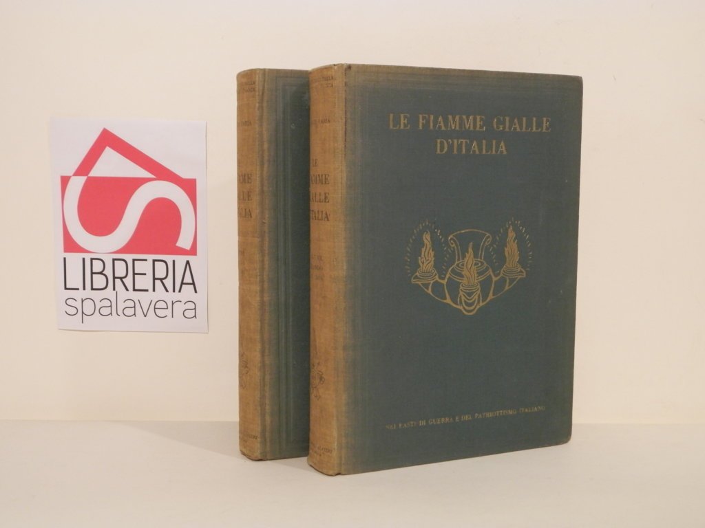 Le Fiamme gialle d'Italia : nei fasti di guerra e …