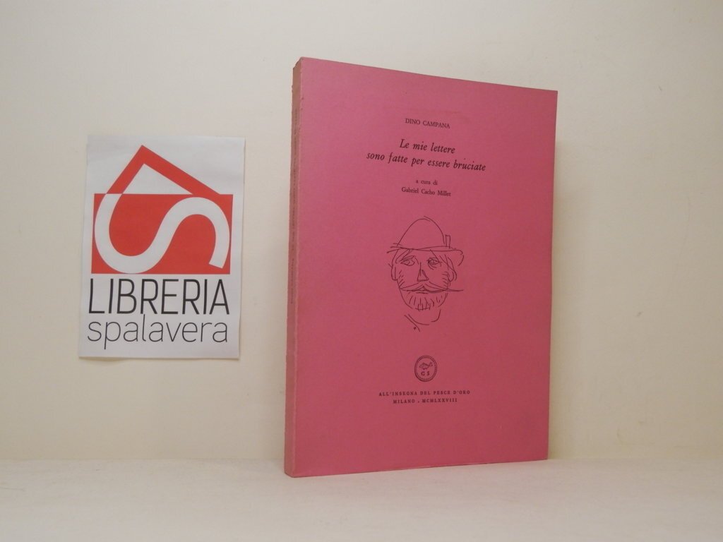 Le mie lettere sono fatte per essere bruciate