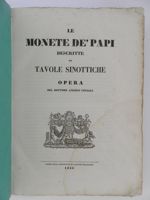 Le monete de' papi descritte in tavole sinottiche. Opera del …