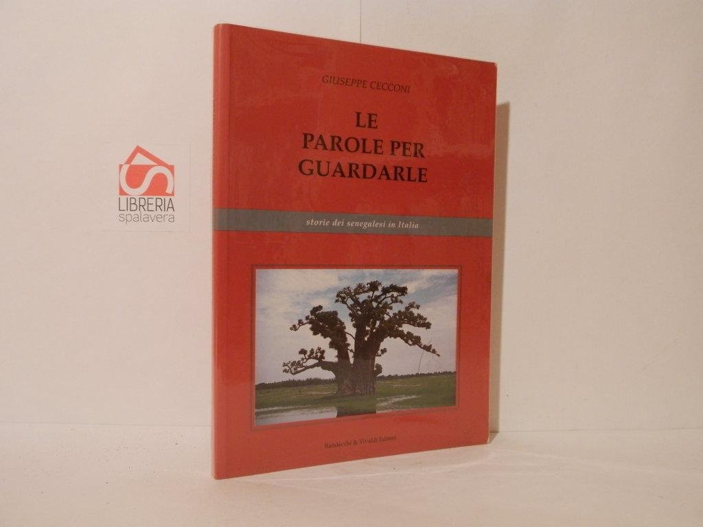 Le parole per guardarle. Storie dei senegalesi in Italia