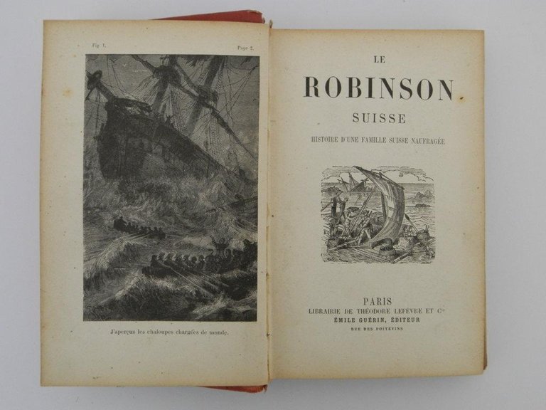 Le Robinson Suisse. Histoire d'une famille suisse naufragée