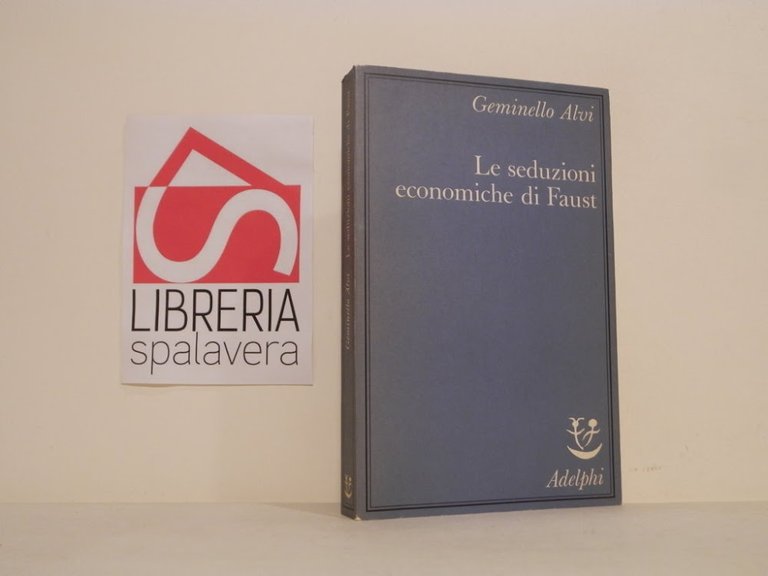Le seduzioni economiche di Faust