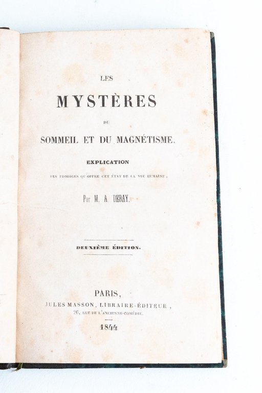 Les mystères du sommeil et du magnétisme. Explication des prodigies …