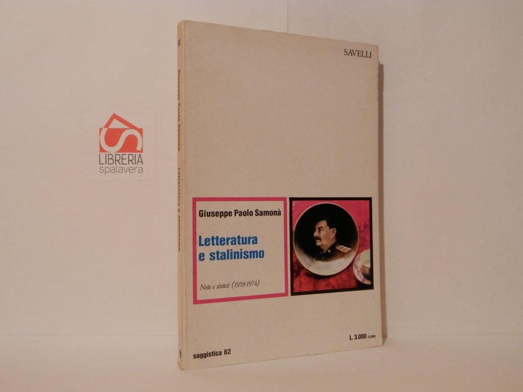 Letteratura e stalinismo. (Note e sintesi 1958-1974)