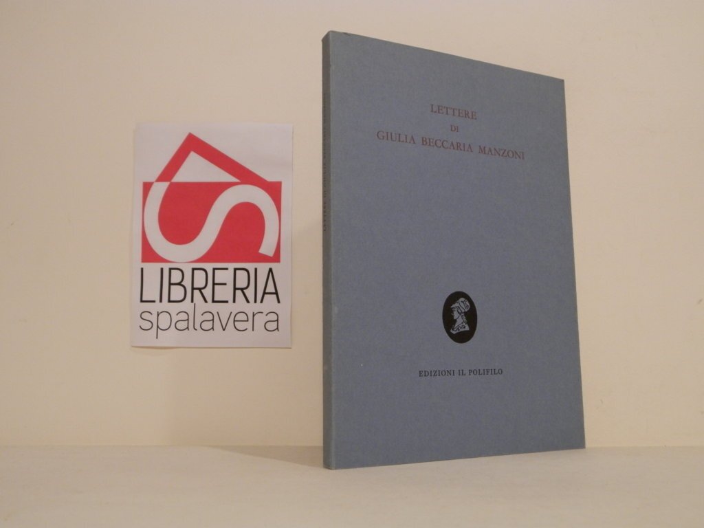 Lettere di Giulia Beccaria Manzoni conservate nella Biblioteca nazionale Braidense