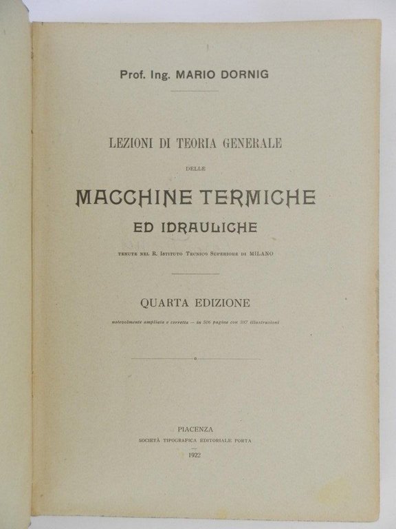 Lezioni di teoria generale delle macchine termiche ed idrauliche tenute …
