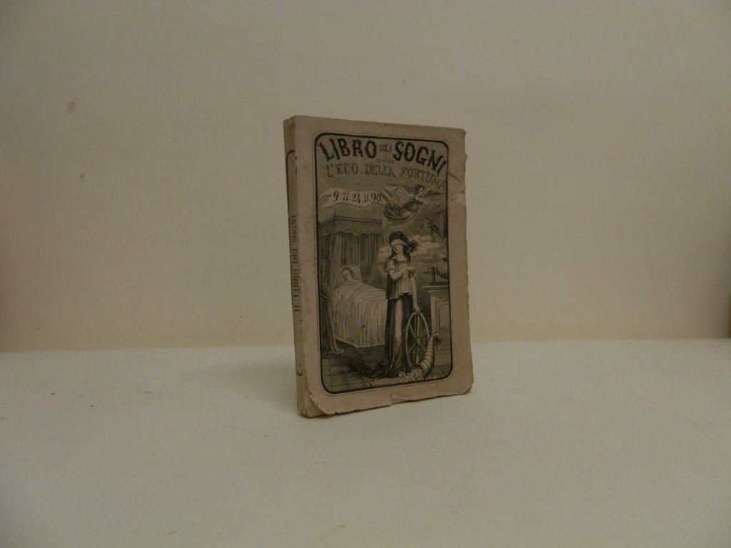 Libro dei sogni ovvero l'eco della fortuna per i giuocatori …
