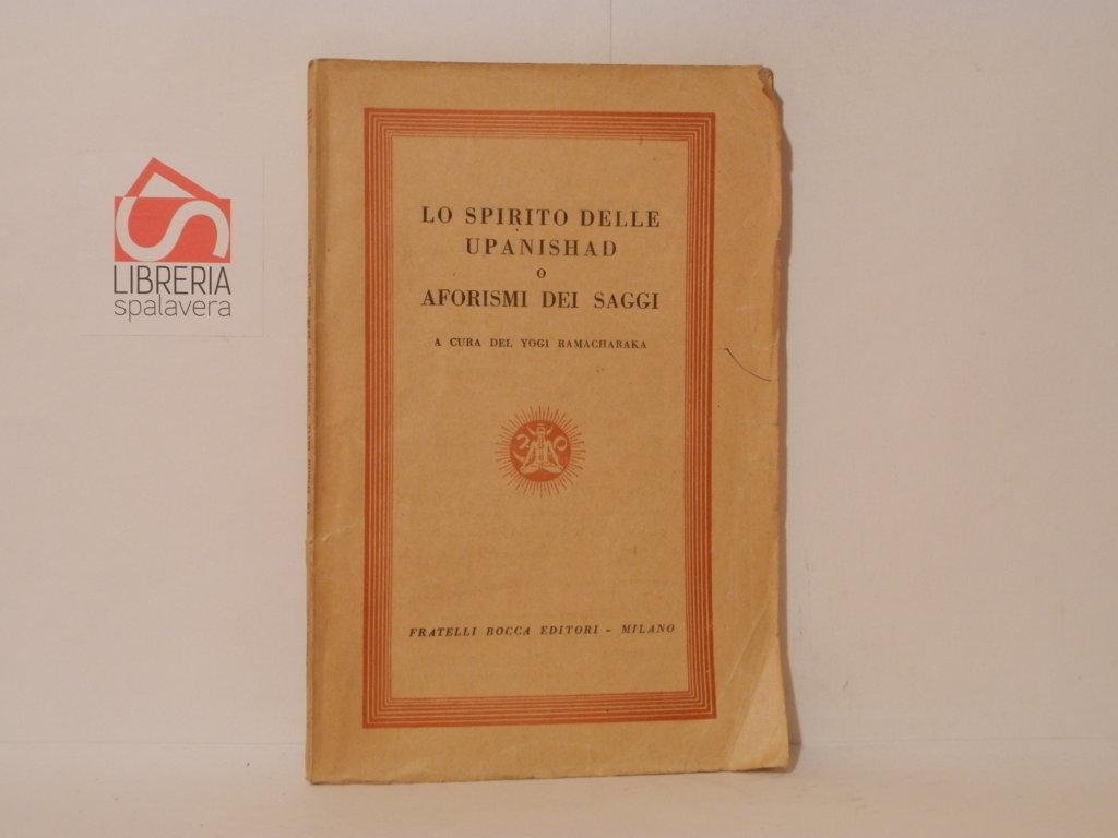 Lo spiritio delle Upanishad o aforismi dei saggi