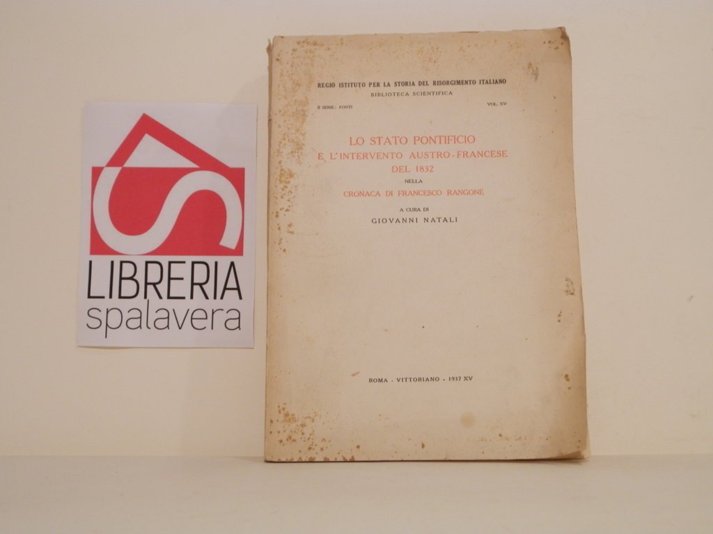 Lo Stato Pontificio e l'intervento austro-francese del 1832 nella Cronaca …