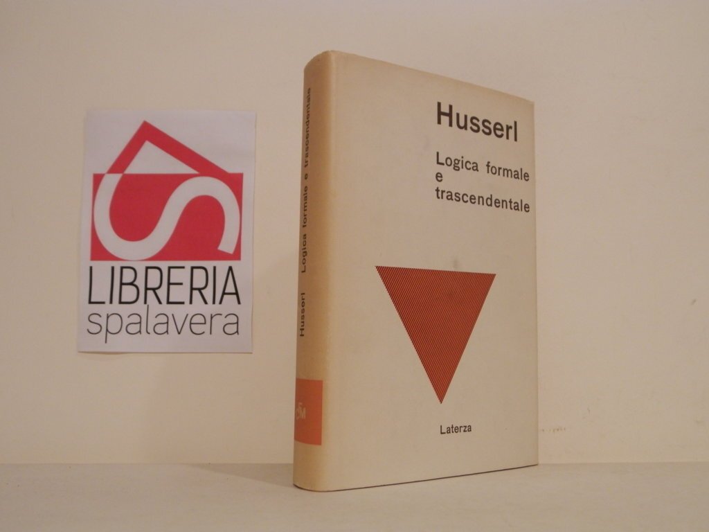 Logica formale e trascendentale : saggio di critica della Ragione …