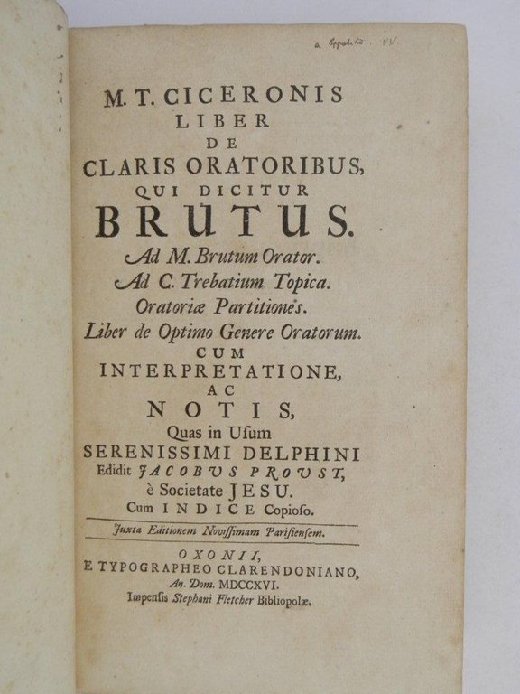 M. T. Ciceronis Liber de claris oratoribus, qui dicitur Brutus. …