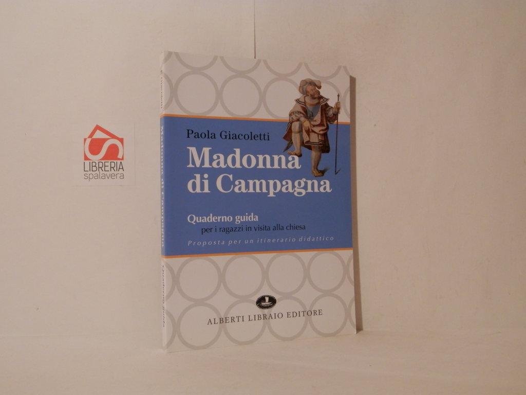 Madonna di Campagna. Quaderno guida per i ragazzi in visita …